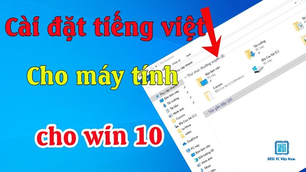 cai tieng viet cho win 10 dellfcvietnam 1