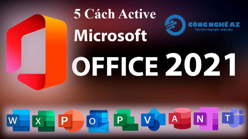 5 cach active office 2021 professional plus congngheaz