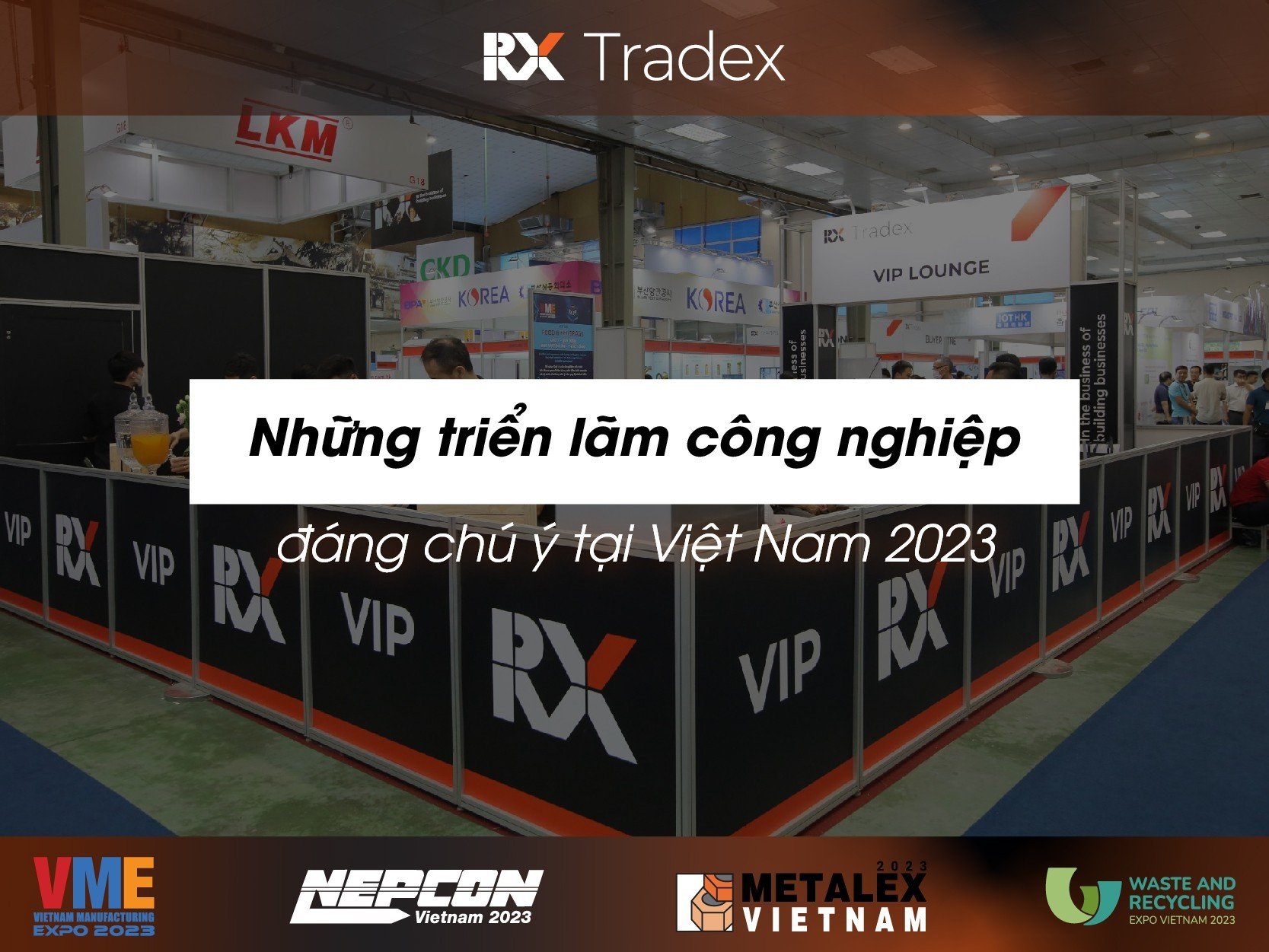 cac trien lam cong nghiep dang chu y congngheaz