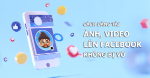 cach dang anh facebook khong bi vo congngheaz